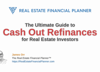 Ultimate Guide to Cash Out Refinances for Real Estate Investors - Real ...