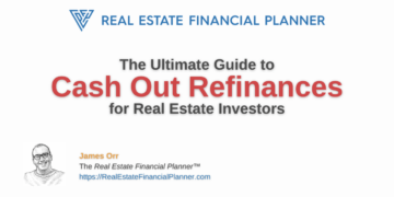Ultimate Guide to Cash Out Refinances for Real Estate Investors - Real ...
